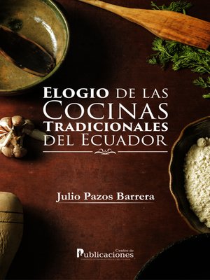cover image of Elogio de las cocinas tradicionales del Ecuador